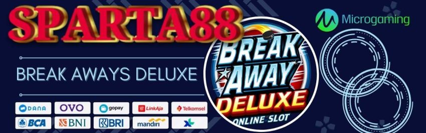Break-aways-Deluxe