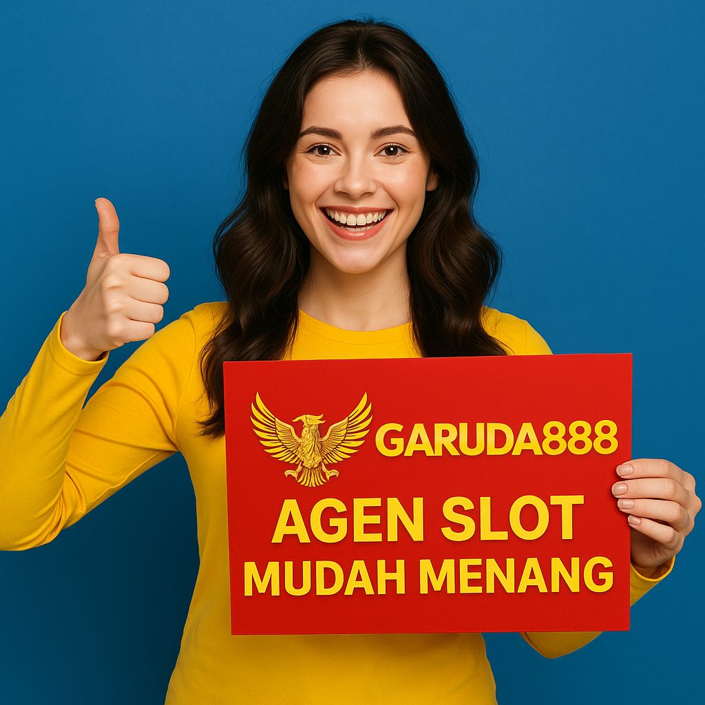 Agen Slot Mudah Menang Garuda888
