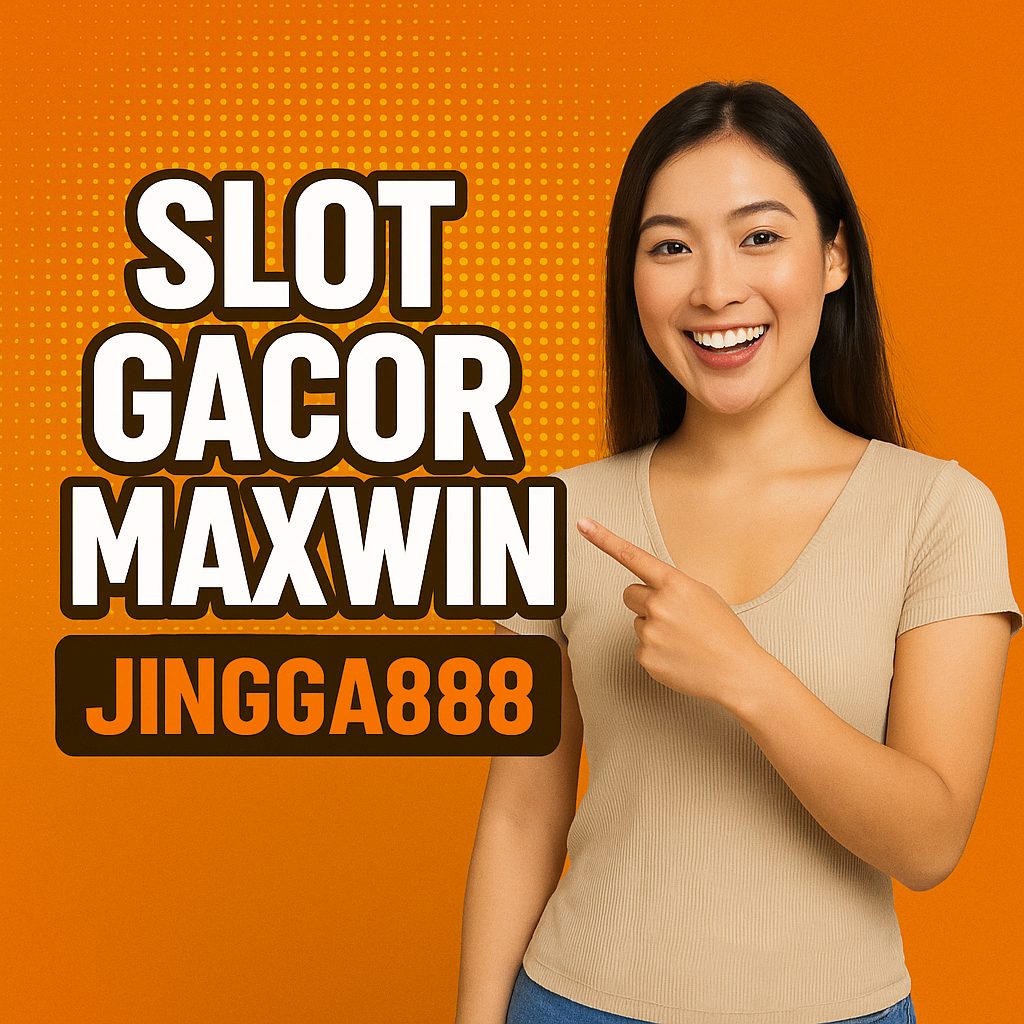 Slot Gacor Maxwin Jingga888